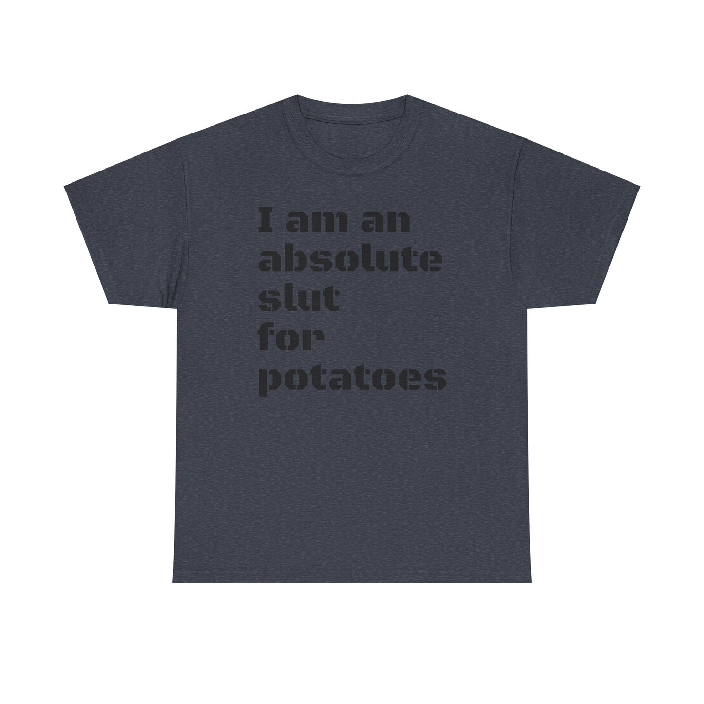 Potato Slut T-Shirt